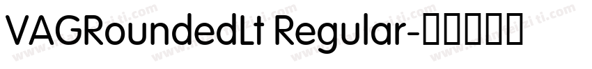 VAGRoundedLt Regular字体转换